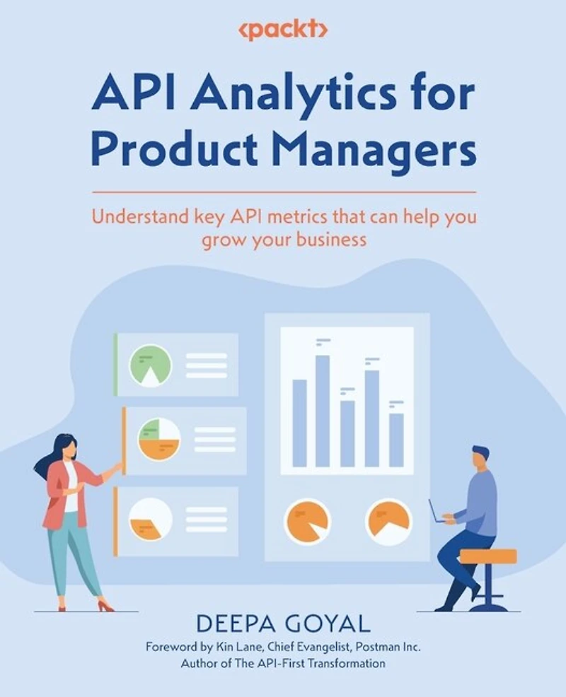 API Analytics for Product Managers: Understand key metrics that can help you grow your business