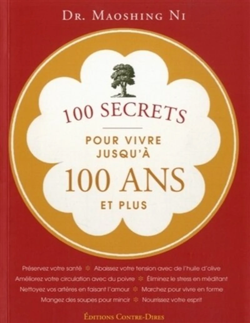 100 secrets pour vivre jusqu'à 100 ans et plus