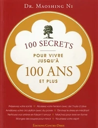 100 secrets pour vivre jusqu'à 100 ans et plus