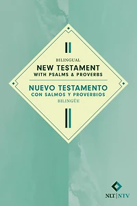 Bilingual New Testament with Psalms & Proverbs / Nuevo Testamento con Salmos y Proverbios bilingüe NLT/NTV (Softcover)