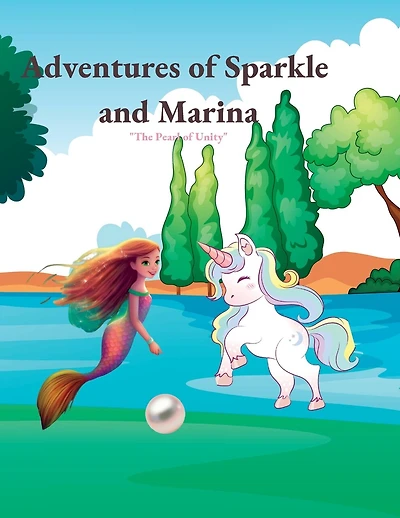 Adventures of Sparkle and Marina: "Sparkle and Marina: A Magical Friendship Uniting Two Worlds"