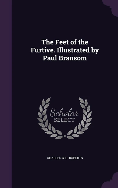the Feet of Furtive. Illustrated by Paul Bransom