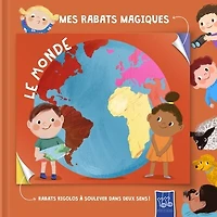 Le monde : rabats rigolos à soulever dans deux sens !: rabats rigolos à soulever dans deux sens !