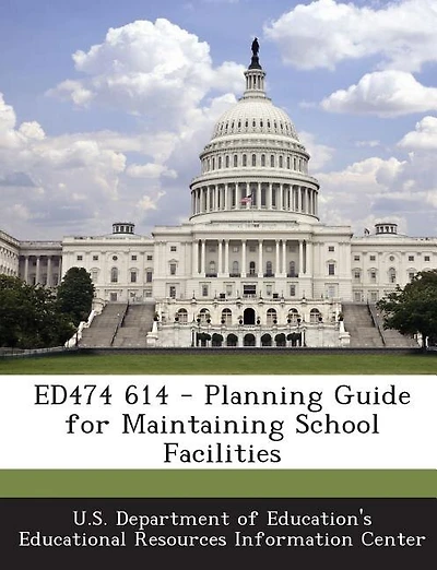 ED474 614 - Planning Guide for Maintaining School Facilities
