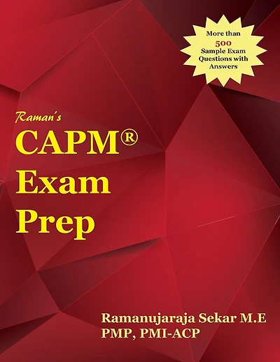 Raman's CAPM Exam Prep Guide for PMBOK 5th Edition
