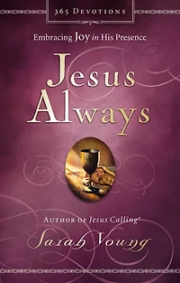 Jesús Siempre: Descubre El Gozo En Su Presencia