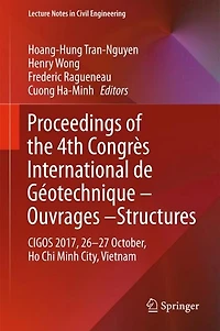 Proceedings of the 4th Congres International de Geotechnique - Ouvrages -Structures: CIGOS 2017, 26-27 October, Ho Chi Minh City, Vietnam
