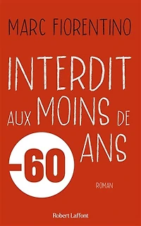 Interdit aux moins de 60 ans
