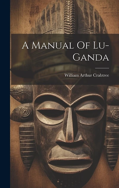A Manual Of Lu-ganda