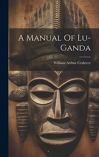 A Manual Of Lu-ganda
