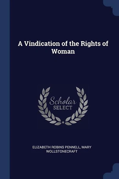 A Vindication of the Rights of Woman
