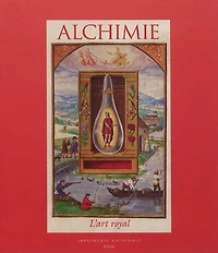 Alchimie: l'art royal