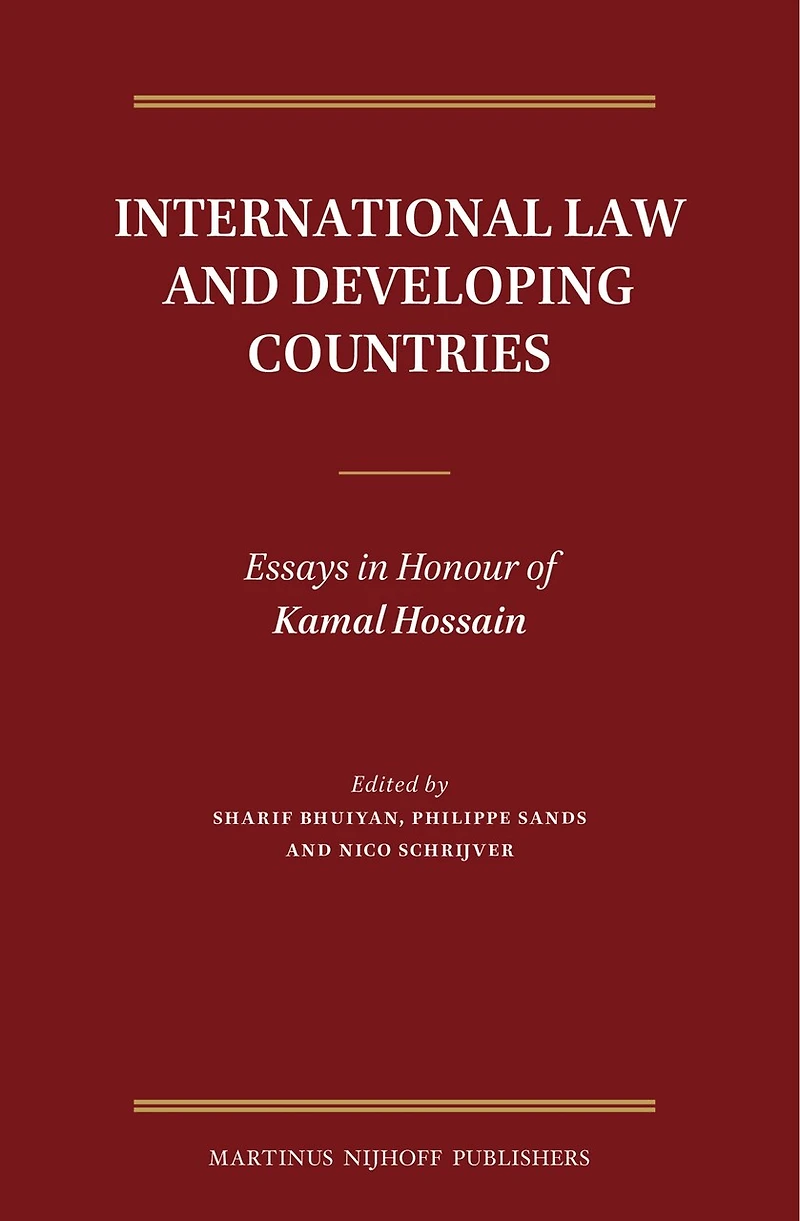 International Law and Developing Countries: Essays in Honour of Kamal Hossain