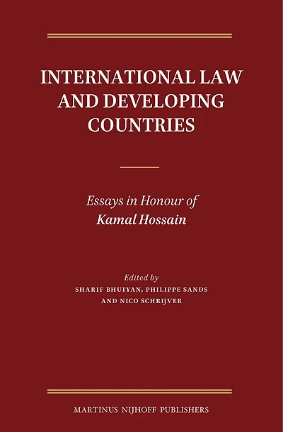 International Law and Developing Countries: Essays in Honour of Kamal Hossain