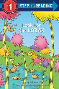 Look for the Lorax (Dr. Seuss)
