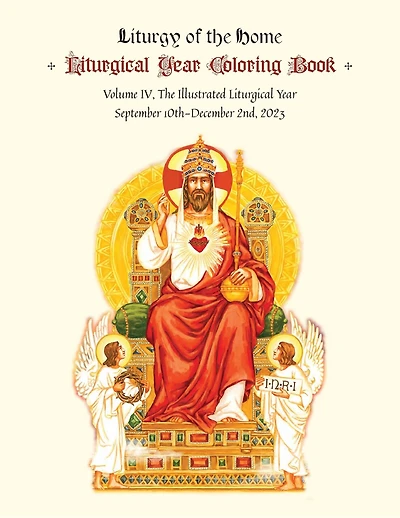 The Illustrated Liturgical Year Calendar Coloring Book: After Pentecost 2023