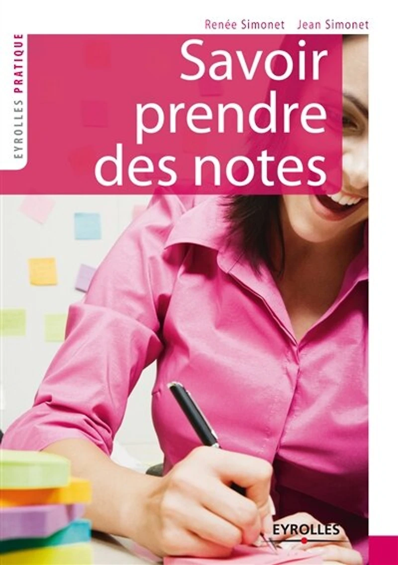 Savoir prendre des notes: 2e édition