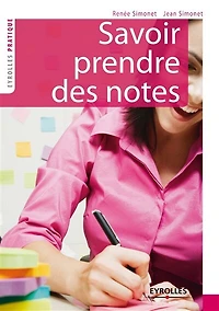 Savoir prendre des notes: 2e édition