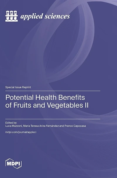 Potential Health Benefits of Fruits and Vegetables II