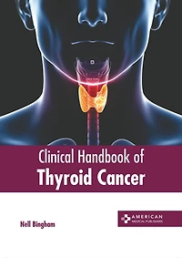 Clinical Handbook of Thyroid Cancer
