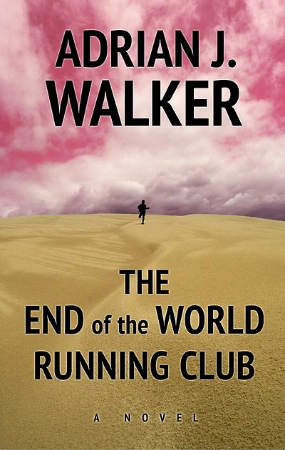 The End of the World Running Club: (Large Print)