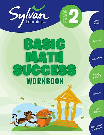 2nd Grade Basic Math Success Workbook: Place Values, Addition, Subtraction, Grouping and Sharing, Fractions, Time &  More; Activities, Exercises, and Tips to Help Catch Up, Keep Up, and Get Ahead