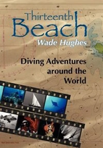 Thirteenth Beach: Diving Adventures around the World