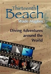 Thirteenth Beach: Diving Adventures around the World