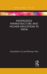Knowledge Infrastructure and Higher Education India