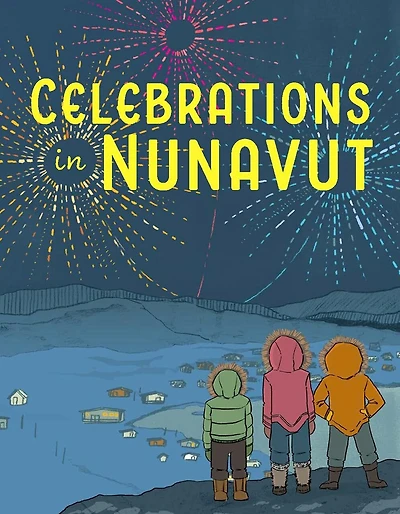 Celebrations Nunavut: Inuinnaqtun Edition