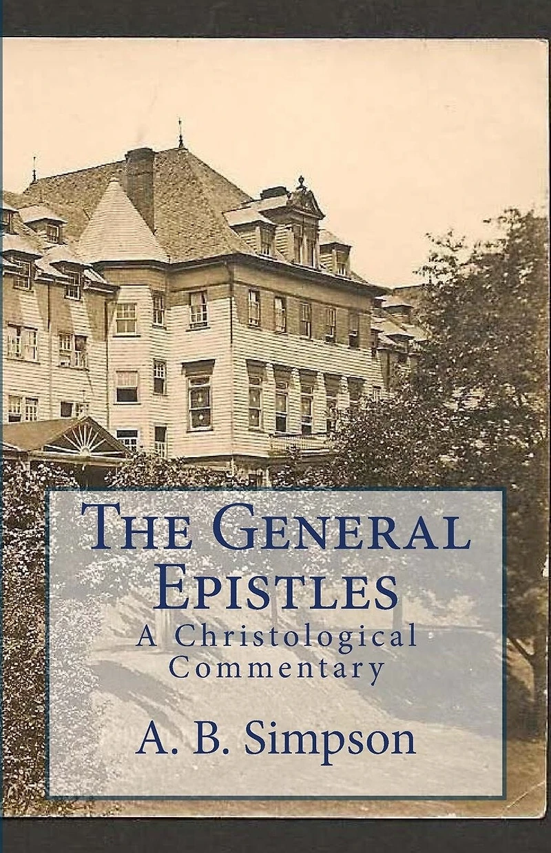 The General Epistles: A Christological Commentary
