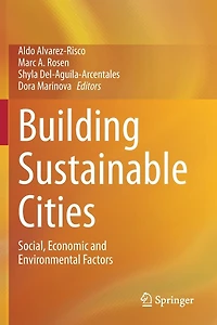 Building Sustainable Cities: Social, Economic And Environmental Factors