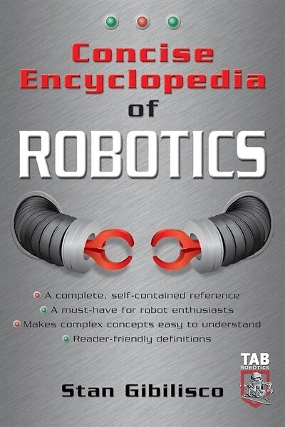 Concise Encyclopedia of Robotics