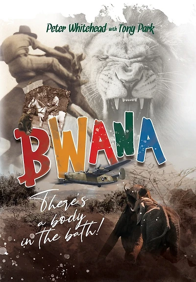 Bwana, There's a Body in the Bath!