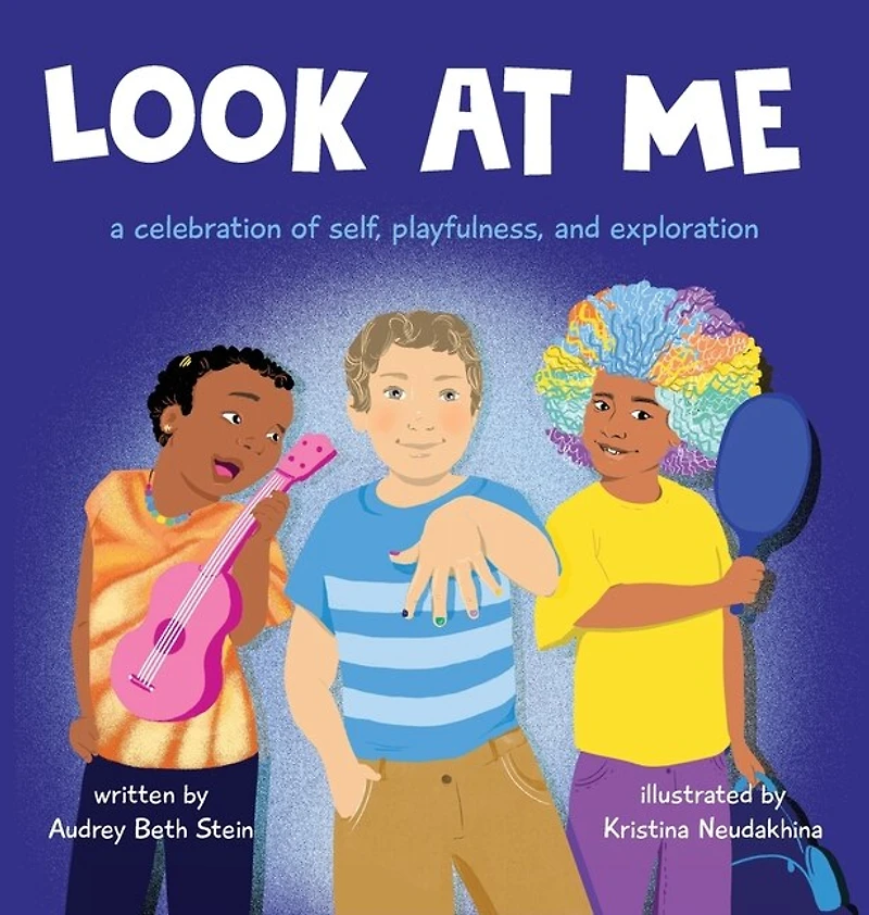 Look At Me: A Celebration Of Self, Playfulness, And Exploration
