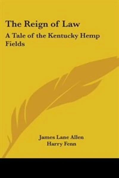 The Reign of Law: A Tale of the Kentucky Hemp Fields