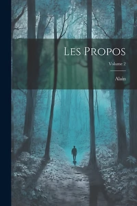 Les propos; Volume 2
