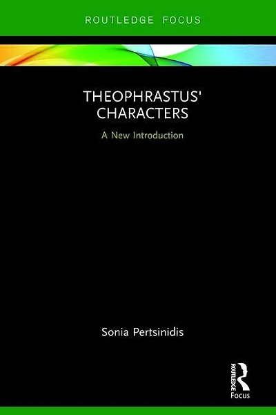 Theophrastus' Characters: A New Introduction