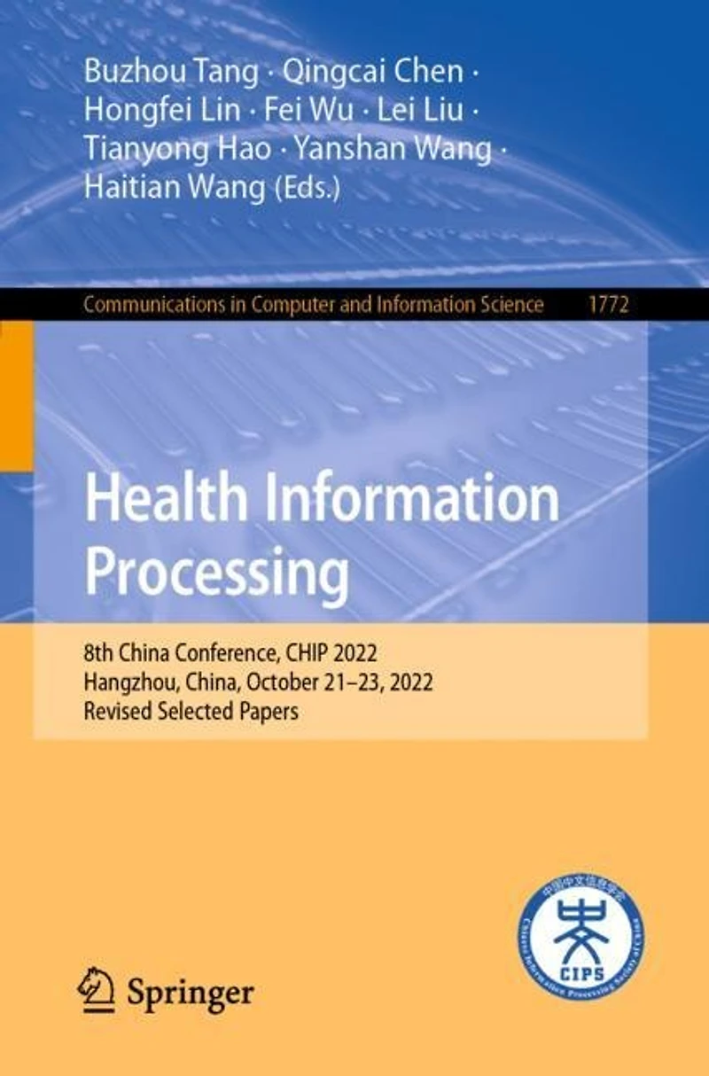 Health Information Processing: 8th China Conference, CHIP 2022, Hangzhou, China, October 21-23, Revised Selected Papers