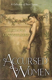 Accursed Women: A Collection of Short Stories
