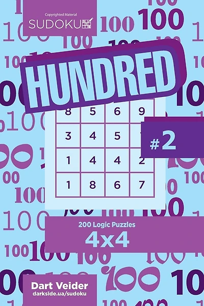 Sudoku Hundred - 200 Logic Puzzles 4x4 (Volume 2)