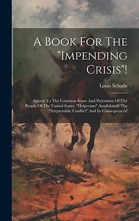 A Book For The "impending Crisis"!