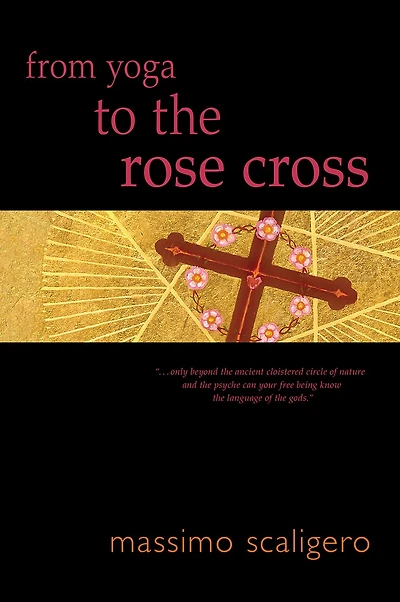 From Yoga to the Rose Cross