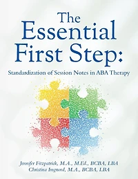 The Essential First Step: Standardization of Session Notes in ABA Therapy