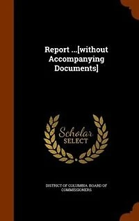 Report ...[without Accompanying Documents