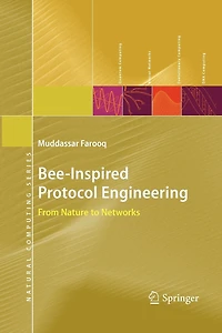 Bee-Inspired Protocol Engineering: From Nature to Networks