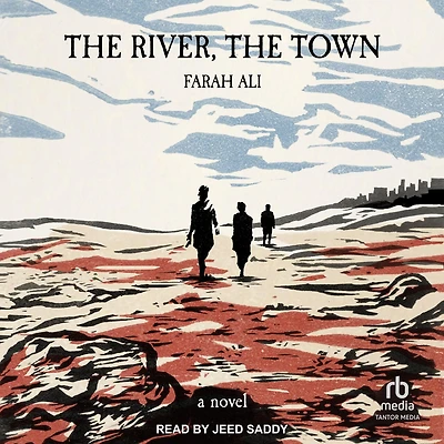 The River, Town: A Novel