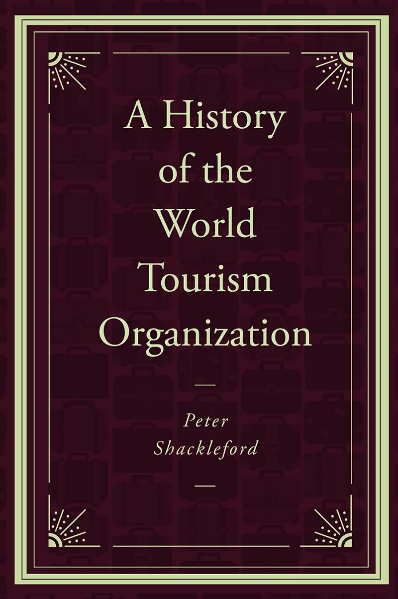 A History of the World Tourism Organization