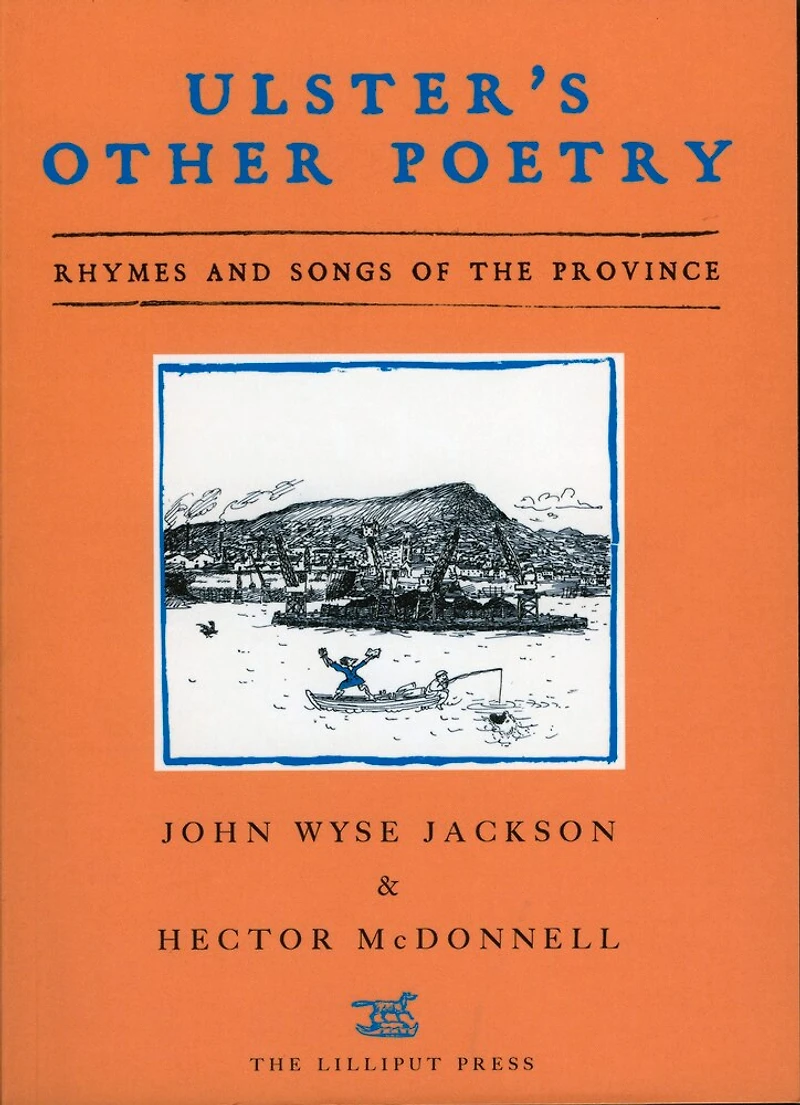 Ulster's Other Poetry: Verses And Songs Of The Province