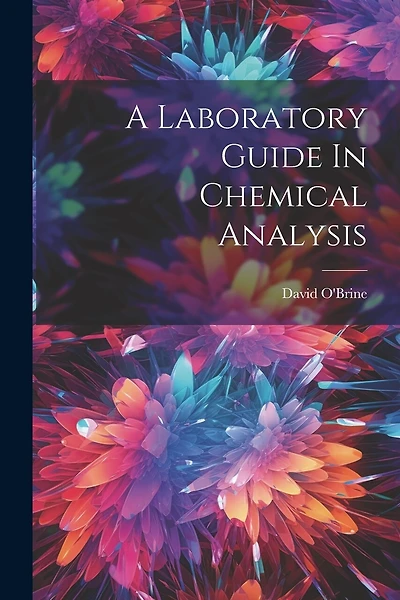 A Laboratory Guide In Chemical Analysis